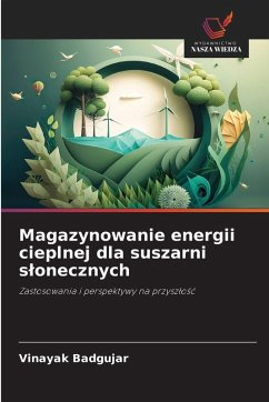 Cover Magazynowanie energii cieplnej dla suszarni s¿onecznych