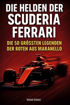 Die Helden der Scuderia Ferrari - Schwarz, Hannah