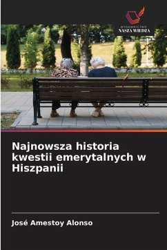 Cover Najnowsza historia kwestii emerytalnych w Hiszpanii