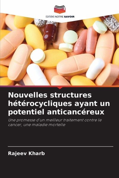 Nouvelles structures hétérocycliques ayant un potentiel anticancéreux Nouvelles structures hétérocycliques ayant un potentiel anticancéreux