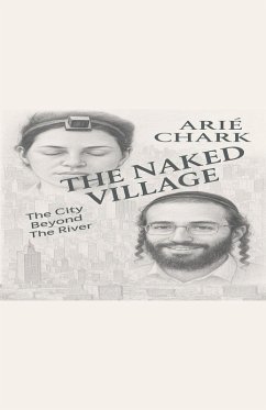 The Naked Village - Chark, Arié L. D.