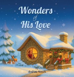 Wonders of His Love - Houck, Andrea
