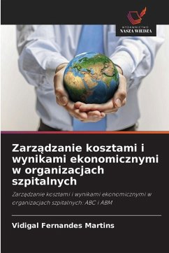 Cover Zarz¿dzanie kosztami i wynikami ekonomicznymi w organizacjach szpitalnych