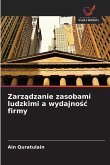 Zarz¿dzanie zasobami ludzkimi a wydajno¿¿ firmy