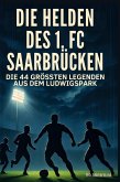 Die Helden des 1. FC Saarbrücken