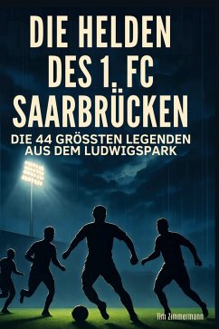 Cover Die Helden des 1. FC Saarbrücken