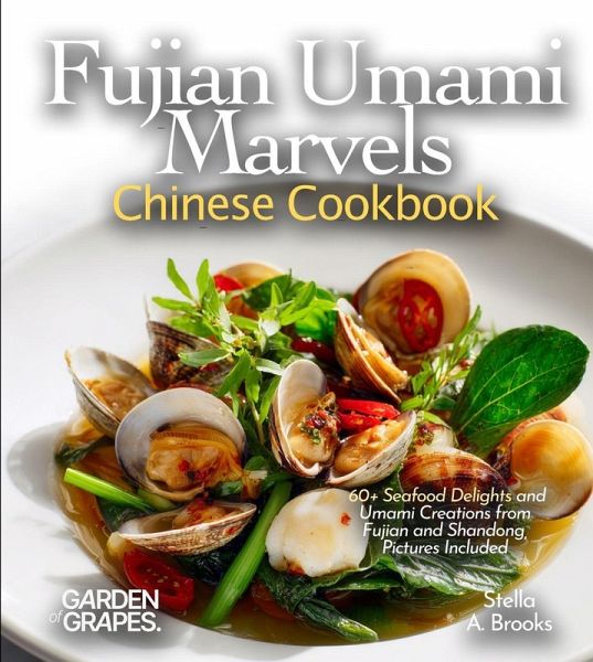 Fujian Umami Marvels, Chinese Cookbook