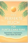 Das perfekte Buch für Punta Cana-Fans