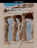 Ancient Greece, Rise and Fall