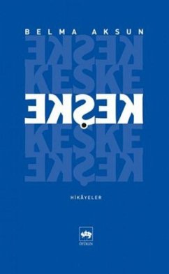 Keske - Aksun, Belma