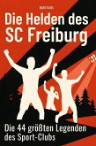 Die Helden des SC Freiburg