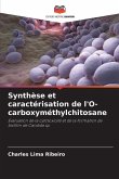 Synthèse et caractérisation de l'O-carboxyméthylchitosane