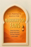 Das perfekte Buch für Marrakesch-Fans