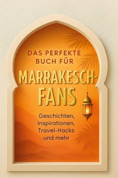 Cover Das perfekte Buch für Marrakesch-Fans
