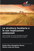 La struttura fondiaria e le sue implicazioni ambientali