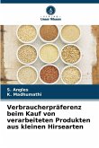 Verbraucherpräferenz beim Kauf von verarbeiteten Produkten aus kleinen Hirsearten Verbraucherpräferenz beim Kauf von verarbeiteten Produkten aus kleinen Hirsearten