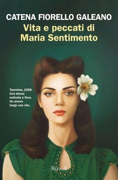 Vita e peccati di Maria Sentimento - Fiorello Galeano, Catena