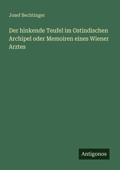 Cover Der hinkende Teufel im Ostindischen Archipel oder Memoiren eines Wiener Arztes