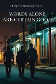 Words Alone Are Certain Good