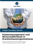 Kostenmanagement und Wirtschaftlichkeit in Krankenhausorganisationen