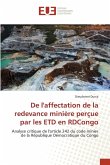 De l'affectation de la redevance minière perçue par les ETD en RDCongo De l'affectation de la redevance minière perçue par les ETD en RDCongo