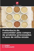Preferência do consumidor pela compra de produtos processados à base de milho-miúdo