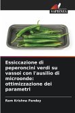 Essiccazione di peperoncini verdi su vassoi con l'ausilio di microonde: ottimizzazione dei parametri