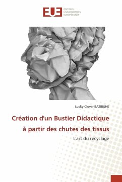 Cover Création d'un Bustier Didactique à partir des chutes des tissus