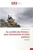 Au comble des fictions : jeux intertextuels et récits policiers
