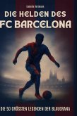 Die Helden des FC Barcelona