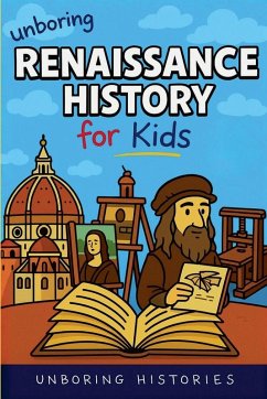 Cover Unboring Renaissance History for Kids