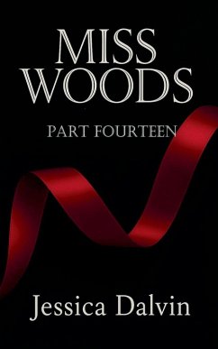 Miss Woods Part Fourteen - Dalvin, Jessica