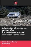 Alterações climáticas e catástrofes hidrometeorológicas