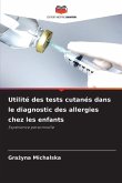 Utilité des tests cutanés dans le diagnostic des allergies chez les enfants