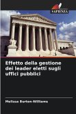 Effetto della gestione dei leader eletti sugli uffici pubblici