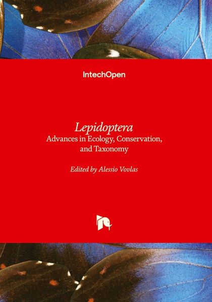 Lepidoptera - Advances in Ecology, Conservation, and Taxonomy Lepidoptera - Advances in Ecology, Conservation, and Taxonomy