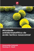 Atividade antidermatofítica do ácido láctico nosocomial