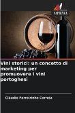 Vini storici: un concetto di marketing per promuovere i vini portoghesi