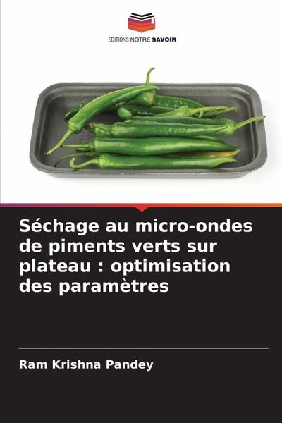 Séchage au micro-ondes de piments verts sur plateau : optimisation des paramètres Séchage au micro-ondes de piments verts sur plateau : optimisation des paramètres