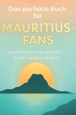 Das perfekte Buch für Mauritius-Fans