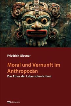 Cover Moral und Vernunft im Anthropozän