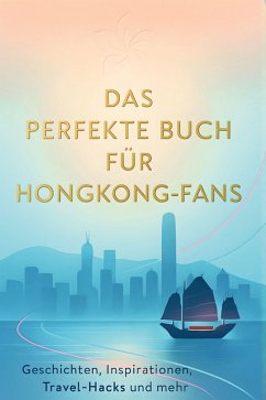 Cover Das perfekte Buch für Hongkong-Fans