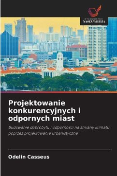Cover Projektowanie konkurencyjnych i odpornych miast