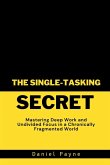 The Single-Tasking Secret