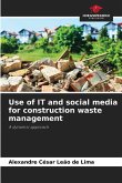Use of IT and social media for construction waste management