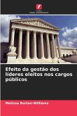 Efeito da gestão dos líderes eleitos nos cargos públicos