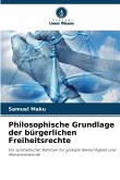 Philosophische Grundlage der bürgerlichen Freiheitsrechte