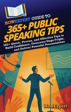 HowExpert Guide to 365+ Public Speaking Tips - Howexpert
