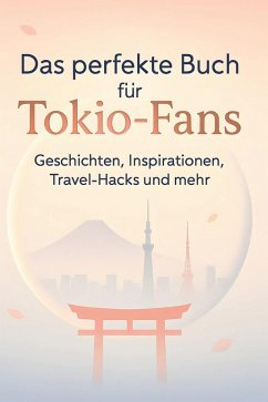 Cover Das perfekte Buch für Tokio-Fans