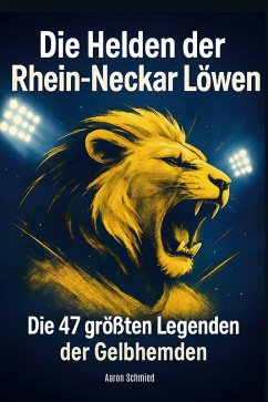 Die Helden der Rhein-Neckar Löwen - Schmied, Aaron
